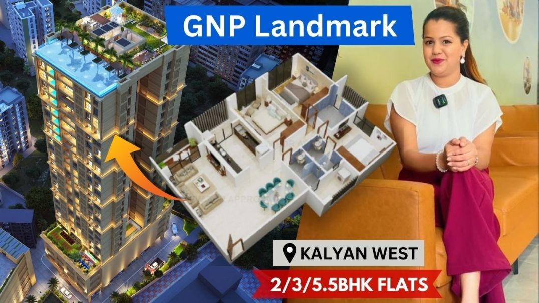 GNP landmark घेऊन आल आहे तुमच्या स्वप्नांचे घर | gnp landmark luxurious 2bhk and 3bhk | kalyan west