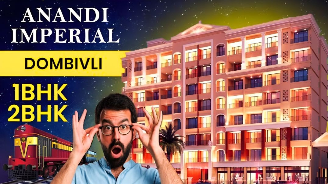 Anandi Imperial Dombivli East | 1,2 BHK Flat for Sale in Dombivli | Price, Location, Project Review