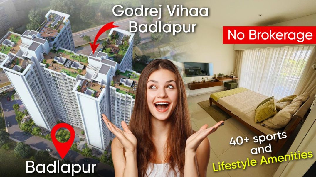 Godrej Vihaa Badlapur🏡👌| OC Received 1 BHK Start From 32.90 Lacs* | Flats in Badlapur, Sample Flats