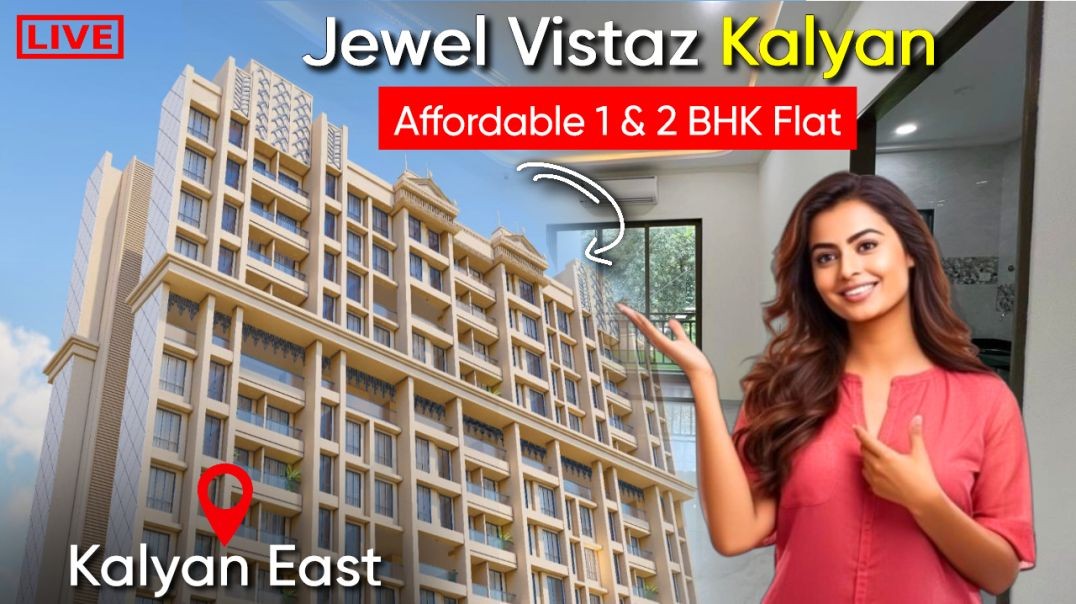 Jewel Vistaz Kalyan East⚡🏡Affordable 1 & 2 BHK Flat | Luxurios Flat in Kalyan East | Call 702198